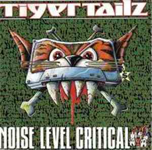 Tigertailz - Noise Level Critical
