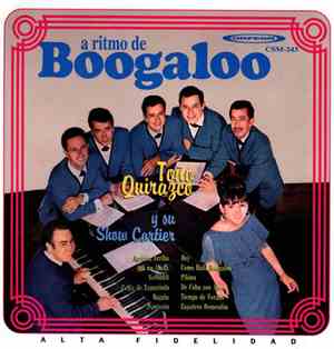 Toño Quirazco Y Su Show Cartier - A Ritmo De Boogaloo
