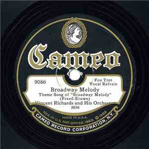 Vincent Richards And His Orchestra / The Caroliners - Broadway Melody / I C ...