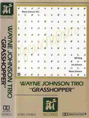 Wayne Johnson Trio - Grasshopper