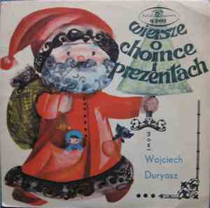 Wojciech Duryasz - Wiersze O Choince I Prezentach